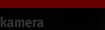 kamera