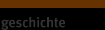 geschichte