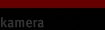 kamera